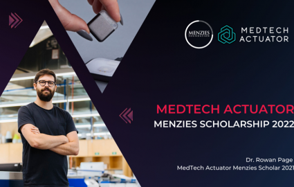 MedTech Actuator 2021 Menzies Scholar: Dr Rowan Page