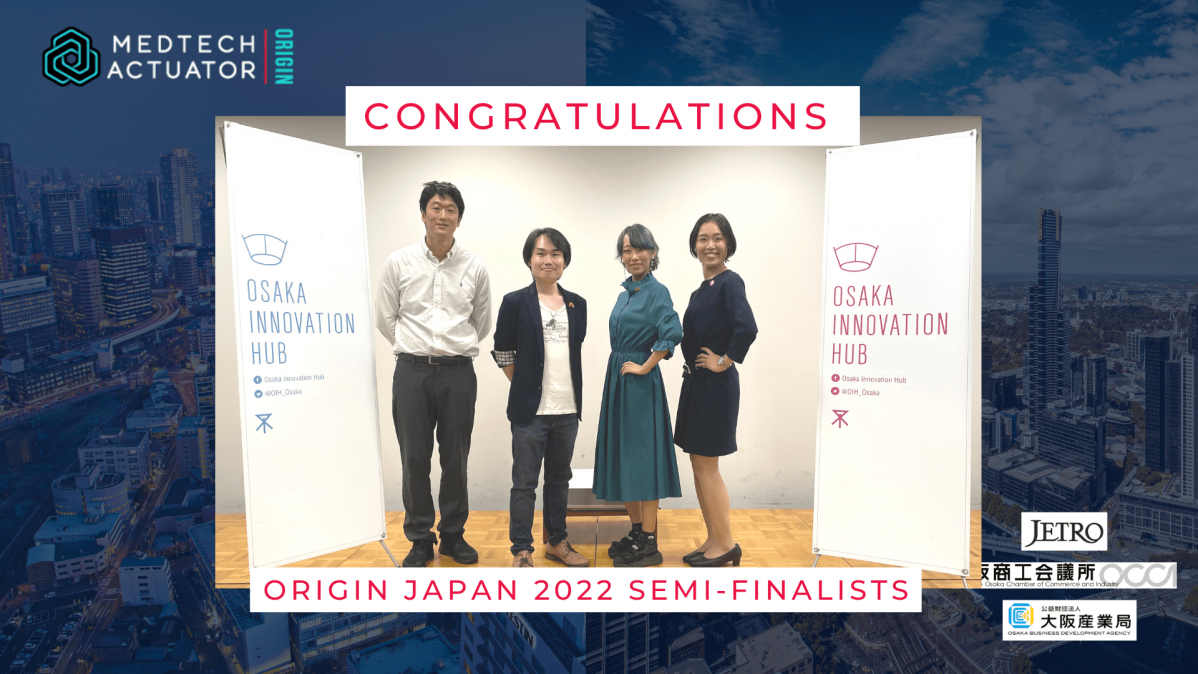 Announcing MedTech Actuator Origin Japan’s semi-finalists